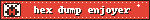 hex dump enjoyer