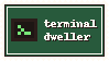 terminal dweller